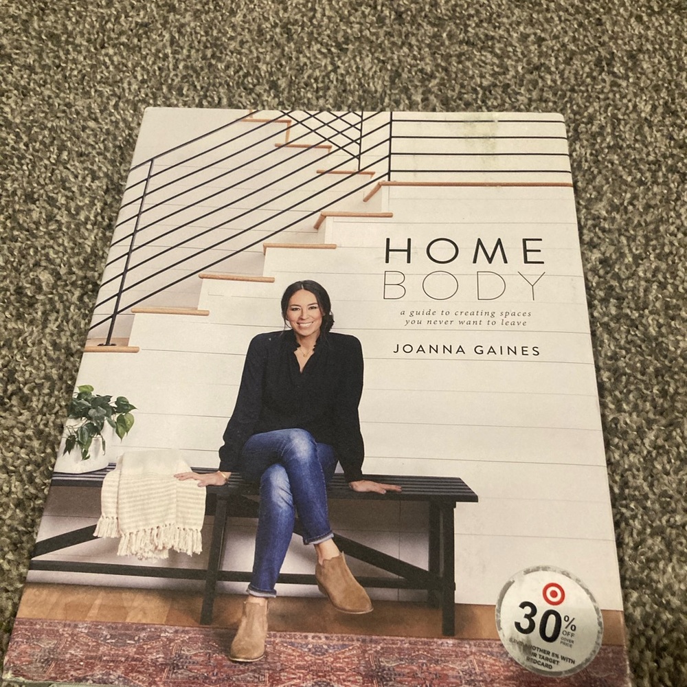 Home Body Book by Joanna Gaines/ A guide to creating spaces you love